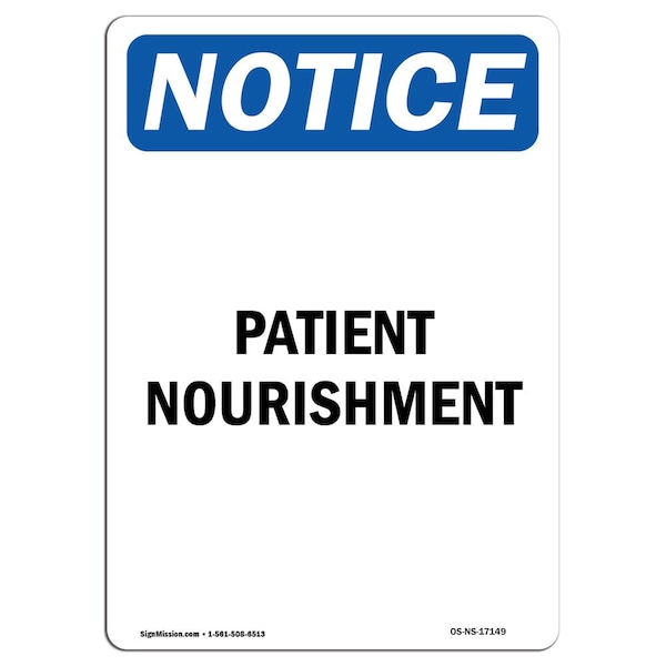 Safety Sign, OSHA Notice, 5" Height, Patient Nutrition Sign, Portrait, 10PK